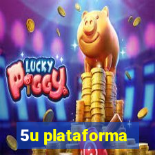 5u plataforma